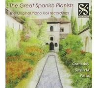 Les grands pianistes espagnols. Granados, Segovia, De Falla.