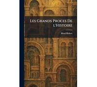 Les Grands Proces De l'Histoire
