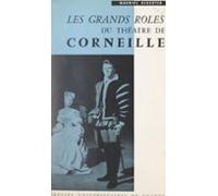 Les Grands Rôles Du Théâtre De Corneille (ebook)
