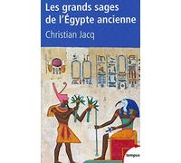 Les grands sages de l'Egypte ancienne: D'Imhotep à Hermès