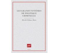 Les grands systèmes de politique criminelle