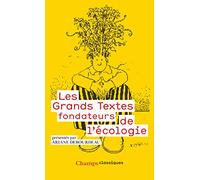 Les grands textes fondateurs de l'écologie