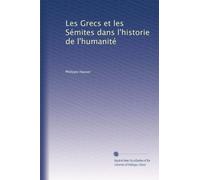 Les Grecs et les Sémites dans l'historie de l'humanité