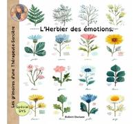 les grimoires d'une Thérapeute-Sorcière: L'Herbier des émotions