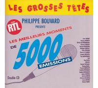 Les Grosses Têtes - Philippe Bouvard Présente Les Meilleurs Moments De 5000 Emissions (Double CD)