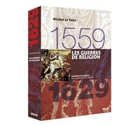 Les guerres de Religion: 1559-1629