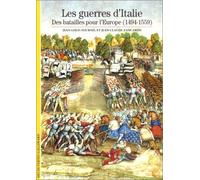 Les Guerres d'Italie : Des batailles pour l'Europe (1494-1559) de Fournel. Jean-Louis (2003) Poche