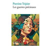 Les guerres précieuses | Perrine Tripier