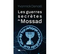 Les guerres secrètes du Mossad