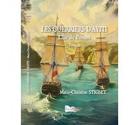 Les Guerriers d'Ayiti Tome 2: Tome 2