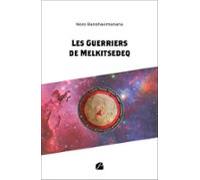 Les Guerriers De Melkitsedeq (ebook)
