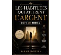 Les habitudes qui attirent l’argent | Défi 30 jours: Transforme tes habitudes financières et ta mentalité