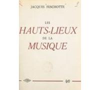 Les Hauts-lieux De La Musique (ebook)
