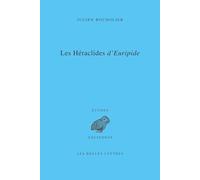 Les Héraclides d'Euripide: Edition, traduction et commentaire