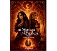 Heritieres du silence: Tome 1 les reves du passe: 1-3