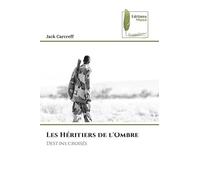 Les Héritiers de l'Ombre: Destins croisés