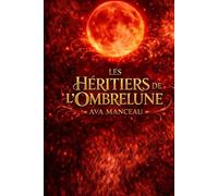 Les Héritiers de L'Ombrelune Tome 2: Le chant de la meute oubliée