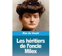 Les héritiers de l'oncle Milex