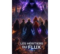 Les Héritiers du Flux (Le Protocole d'Ascension)