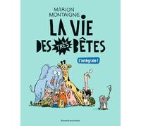 Les héros DLire: Intégrale Vie des très bêtes