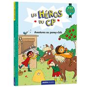 LES HÉROS DU CP - NIVEAU 3 - AVENTURES AU PONEY-CLUB: Niveau lecture 3