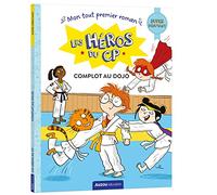 LES HÉROS DU CP - SUPER DÉBUTANT - COMPLOT AU DOJO