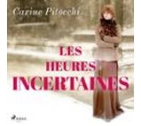Les Heures Incertaines (audiolibro)
