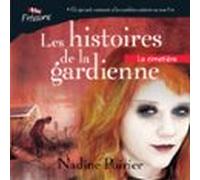 Les Histoires De La Gardienne Livre 2. Le Cimetière (audiolibro)