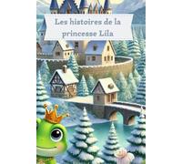 Les histoires de la princesse Lila