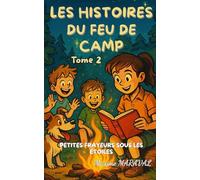 les histoires du feu de camp (les histoires du feux de camp)