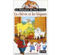 Les histoires du pere castor : la chèvre et les biquets [Francia] [VHS]