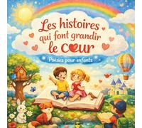 Les Histoires Qui Font Grandir Le Coeur