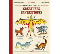 Les histoires vraies des créatures fantastiques