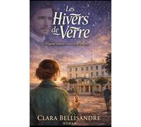 Les Hivers de Verre: Quand l’amour traverse le temps… mais refuse de le posséder