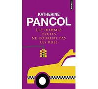 Les Hommes cruels ne courent pas les rues (Points)
