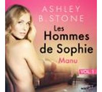 Les Hommes De Sophie Vol. 1 : Manu - Une Nouvelle Érotique (audiolibro