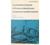 Les Hommes Et La Peste En France Et Dans Les Pays Européens Et Méditer
