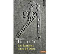 Les Hommes ivres de Dieu (Points Sagesses)