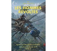 Les Hommes révoltés: 3 (Les Chroniques de Ch't')