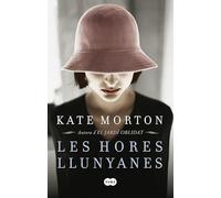 Les hores llunyanes: Autora d'El jardí oblidat (Femenino singular)