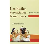 Les huiles essentielles féminines
