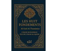 Les Huit Fondements: Al-Uṣūl Al-Thamāniya