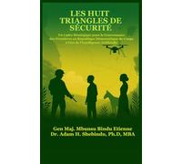 Les Huit Triangles de Sécurité: Un Cadre Stratégique pour la Gouvernance des Frontières en République Démocratique du Congo à l’ère de l’Intelligence Artificielle