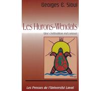 Les Hurons-Wendats: Une civilisation méconnue