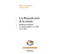 Les Hussards Noirs De La Colonie (ebook)
