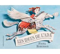 Les idees de l'Ada. La història d'Ada Lovelace, la primera programadora informàtica del món | Fiona Robinson