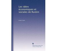 Les idées économiques et sociales de Ruskin