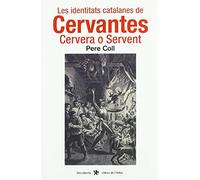 Les Identitats Catalanes De Cervantes: Cervera O Servent
