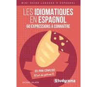 Les idiomatiques en espagnol - 60 expressions à connaître