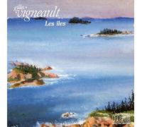 Les Iles by Gilles Vigneault (2013-08-02)